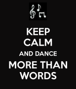 keep-calm-and-dance-more-than-words-1